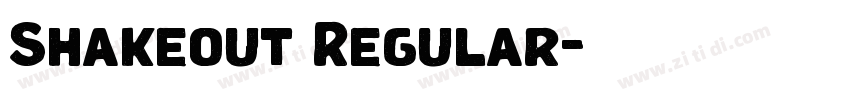 Shakeout Regular字体转换 Shakeout Regular字体转换